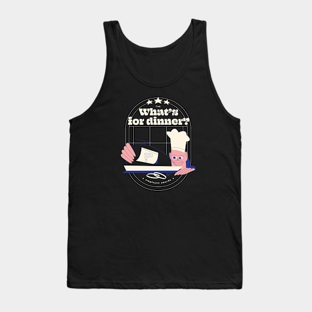 What's for dinner Tank Top by Nora Gazzar